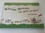 Astrid Pomaska: Kleine Henne, wie geht e Astrid Pomaska: Kleine Henne, wie geht e