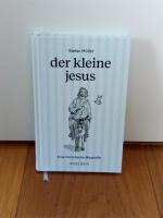 Stefan Müller: der kleine jesus - Eine h Stefan Müller: der kleine jesus - Eine h