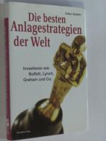 Die besten Anlagestrategien der Welt - investieren wie Buffett, Lynch, Graham und Co.