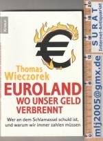 Thomas Wieczorek: Euroland, wo unser Gel