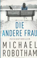 Michael Robotham: Die andere Frau
