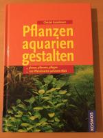 Christel Kasselmann: Pflanzenaquarien ge