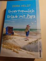 Dora Heldt: Unzertrennlich / Urlaub mit 
