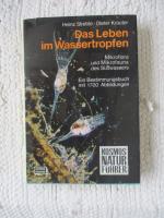 Das Leben im Wassertropfen - Mikroflora und Mikrofauna d. Süsswassers; ein Bestimmungsbuch