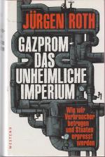Jürgen Roth: Gazprom - Das unheimliche I