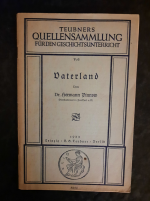 Vaterland. Teubners Quellensammlung für den Geschichtsunterricht.