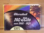 "chorusbuch - 140 hits von 1960 - 1970"