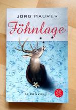 Jörg Maurer: Föhnlage - Alpenkrimi Jörg Maurer: Föhnlage - Alpenkrimi