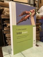 T. Colin Campbell: InterEssen - Ernährun T. Colin Campbell: InterEssen - Ernährun