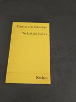 Erasmus von Rotterdam: Das Lob der Torhe Erasmus von Rotterdam: Das Lob der Torhe