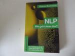 NLP - Wie geht denn das? Eine Einführung in die Kunst des Fragens und des systematischen NLP. Softcover