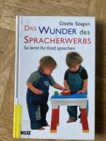 Gisela Szagun: Das Wunder des Spracherwe Gisela Szagun: Das Wunder des Spracherwe