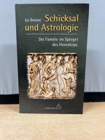 Schicksal und Astrologie - Die Familie im Spiegel des Horoskops