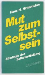 Mut zum Selbstsein. Strategie der Selbstentfaltung  +++ WIE NEU +++