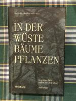 In der Wüste Bäume Pflanzen - In welcher Welt wollen wir 2040 leben?