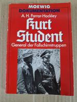 Kurt Student - General d. Fallschirmtruppen