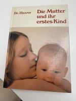 Die Mutter und ihr erstes Kind