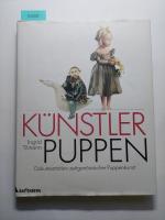 Künstlerpuppen : die zeitgenössische Puppenkunst | Ingrid Tilmann | Red. Eva-Maria Kuss |