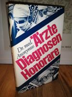 Dr. med. Anonymus: Ärzte, Diagnosen, Hon