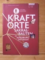 "Kraftorte, Sakralbauten in Augsburg und Region"