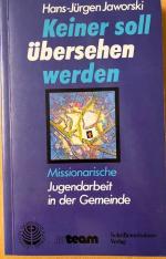 Keiner soll übersehen werden : Missionarische Jugendarbeit in der Gemeinde