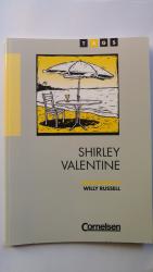 Willy Russell: Shirley Valentine Willy Russell: Shirley Valentine