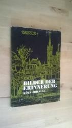 Bilder der Erinnerung - Köln - Breslau - Bilder der Erinnerung - Köln - Breslau -