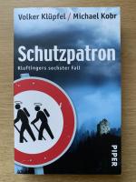 Volker Klüpfel, Michael Kobr: Schutzpatr Volker Klüpfel, Michael Kobr: Schutzpatr
