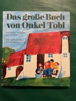 Das große Buch von Onkel Tobi. Drei fröhliche Geschichten mit Onkel Tobi. Bilder von Sigrid Hanck.