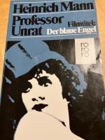 Heinrich Mann: Professor Unrat Heinrich Mann: Professor Unrat