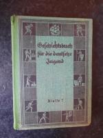 Geschichtsbuch Für Die Deutsche Jugend. Klasse 7 - Mit 8 Tafeln.