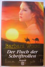 Barbara Wood: Der Fluch der Schriftrolle Barbara Wood: Der Fluch der Schriftrolle