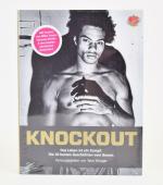 Takis Würger: Knockout - Das Leben ist e
