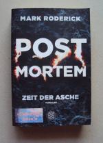 Mark Roderick: Post Mortem - Zeit der As Mark Roderick: Post Mortem - Zeit der As