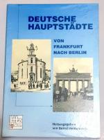 DEUTSCHE HAUPTSTÄDTE - VON FRANKFURT NACH BERLIN