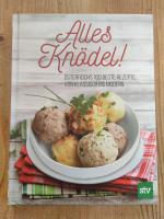 Alles Knödel! - Österreichs 100 beste Rezepte von klassisch bis modern