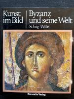 Christa Schug-Wille: Kunst im Bild / Byz Christa Schug-Wille: Kunst im Bild / Byz