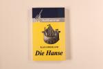 Klaus Friedland: DIE HANSE.