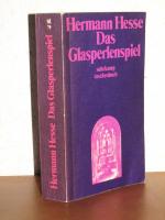 Das Glasperlenspiel - Versuch einer Lebensbeschreibung des Magister Ludi Josef Knecht samt Knechts hinterlassenen Schriften