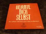 Veit Lindau: Heirate dich selbst. Wie ra