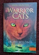 Warrior cats: Band 1., In die Wildnis