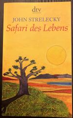 John Strelecky: Safari des Lebens John Strelecky: Safari des Lebens