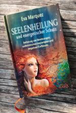 Eva Marquez: Seelenheilung und energetis Eva Marquez: Seelenheilung und energetis