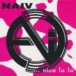Naiv: ... nice la la
