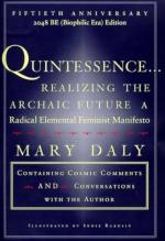 Quintessence...Realizing the Archaic Future: A Radical Elemental Feminist Manifesto