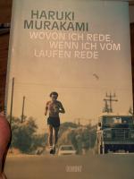 Haruki Murakami: Wovon ich rede, wenn ic Haruki Murakami: Wovon ich rede, wenn ic