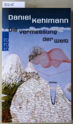 Daniel Kehlmann: Die Vermessung der Welt Daniel Kehlmann: Die Vermessung der Welt