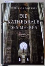 Ildefonso Falcones: Die Kathedrale des M Ildefonso Falcones: Die Kathedrale des M