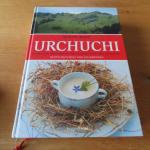 Urchuchi - Schweizer Restaurants mit Geschichten und Gerichten: Deutschschweiz und Graubünden