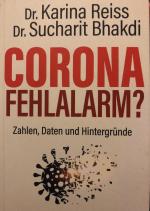Bhakdi, Sucharit; Reiss, Karina: Corona Bhakdi, Sucharit; Reiss, Karina: Corona